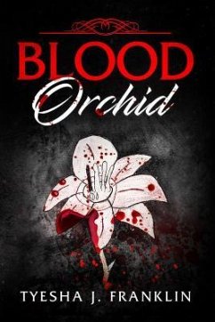 Blood Orchid (eBook, ePUB) - Franklin, Tyesha J