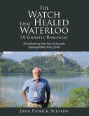 The Watch That Healed Waterloo (A Gnostic Romance) (eBook, ePUB)