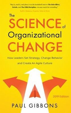 The Science of Organizational Change (eBook, ePUB) - Gibbons, Paul The Science of Organizational Change (eBook, ePUB) - Gibbons, Paul