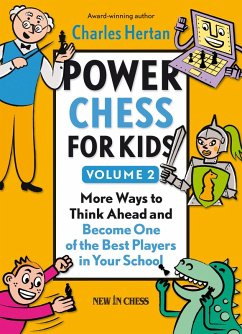 Power Chess for Kids (eBook, ePUB) - Hertan, Charles Power Chess for Kids (eBook, ePUB) - Hertan, Charles
