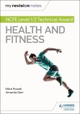 My Revision Notes: NCFE Level 1/2 Technical Award in Health and Fitness (eBook, ePUB)