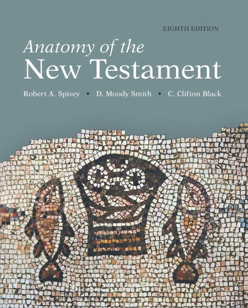 Anatomy of the New Testament (eBook, ePUB) Anatomy of the New Testament (eBook, ePUB)