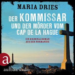 Der Kommissar und der Mörder vom Cap de la Hague / Philippe Lagarde ermittelt Bd.4 (MP3-Download) - Dries, Maria