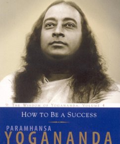 How to Be a Success (eBook, ePUB) - Yogananda, Paramhansa