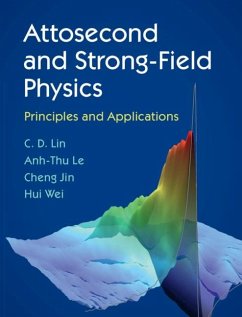 Attosecond and Strong-Field Physics (eBook, ePUB) - Lin, C. D.