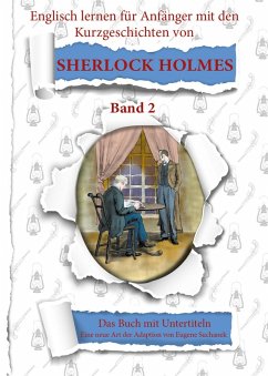 Englisch für Anfänger mit Sherlock Holmes. Die Abenteuer des Sherlock Holmes neu geschrieben für Lernende. Band 2 (eBook, ePUB) - Suchanek, Eugene