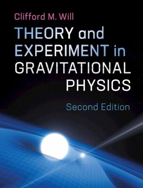 Theory and Experiment in Gravitational Physics (eBook, ePUB) Theory and Experiment in Gravitational Physics (eBook, ePUB)