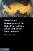 International Governance and the Rule of Law in China under the Belt and Road Initiative (eBook, ePUB)