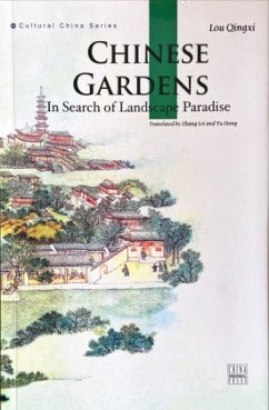 Chinese Gardens (Cultural China Series, Englische Ausgabe - Lou Qingxi