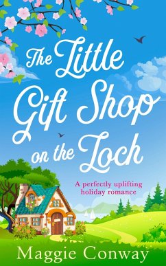 The Little Gift Shop on the Loch (eBook, ePUB) - Conway, Maggie