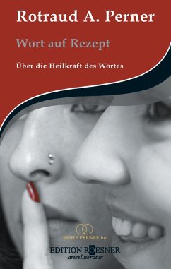 Cover Wort auf Rezept: Über die Heilkraft des Wortes (eBook, ePUB)