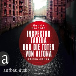Inspektor Takeda und die Toten von Altona / Inspektor Takeda Bd.1 (MP3-Download) - Siebold, Henrik