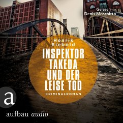 Inspektor Takeda und der leise Tod / Inspektor Takeda Bd.2 (MP3-Download) - Siebold, Henrik