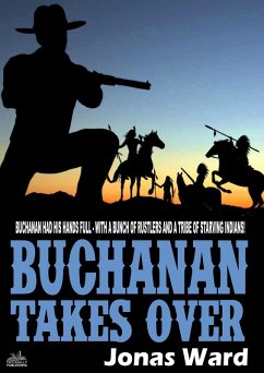 Buchanan 7: Buchanan Takes Over (eBook, ePUB) - Ward, Jonas
