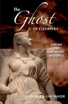 The Ghost of Cleopatra (eBook, ePUB) - Rice, John; Tanzer, Gail