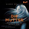 Die Mutter – Ein Fehler und du... - Bild 1