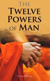 The Twelve Powers of Man (eBook, ePUB)