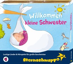 Willkommen kleine Schwester - Meier,Werner;Sarholz,Margit