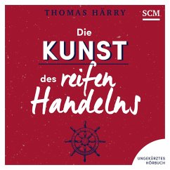 Die Kunst des reifen Handelns (MP3-Download) - Härry, Thomas