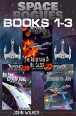 Space Rogues Omnibus One (Books 1-3): The Epic Adventures of Wil Calder Space Smuggler, Big Ship, Lots of Guns, and The Behemoth Job (eBook, ePUB)