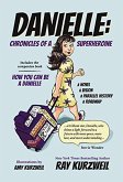 Danielle: Chronicles of a Superheroine Complete Edition (eBook, ePUB)