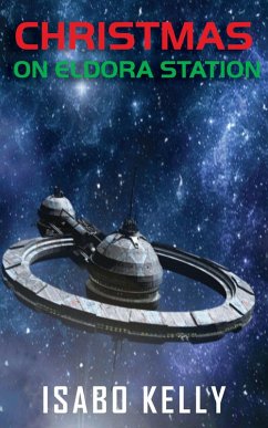 Christmas on Eldora Station (eBook, ePUB) - Kelly, Isabo