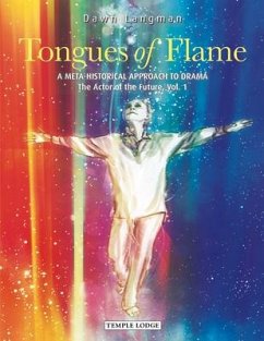Tongues of Flame: A Meta-Historical Approach to Drama - Langman, Dawn