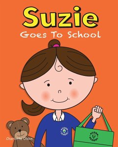 Suzie Goes to School - Olson, Charlotte
