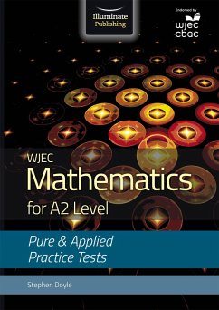 WJEC Mathematics for A2 Level: Pure and Applied Practice Tests - Doyle, Stephen