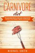 Carnivore Diet: The Most Simple Diet... - Bild 1