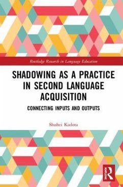 Shadowing as a Practice in Second Language Acquisition - Kadota, Shuhei
