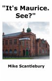 "It's Maurice. See?" (Mickey Starts, #2) (eBook, ePUB) "It's Maurice. See?" (Mickey Starts, #2) (eBook, ePUB)