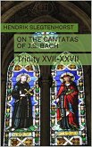 On the Cantatas of J.S. Bach: Trinity XVII-XXVII (The Bach Cantatas, #3) (eBook, ePUB)