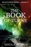 The Book of Turns (Book 7 of the Peacetaker Series) (eBook, ePUB)