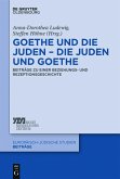 Goethe und die Juden - die Juden und Goethe (eBook, ePUB)