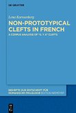 Non-prototypical Clefts in French (eBook, ePUB)