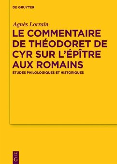 Le Commentaire de Théodoret de Cyr sur l'Épître aux Romains (eBook, ePUB) - Lorrain, Agnès