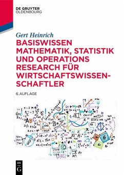 Basiswissen Mathematik, Statistik und Operations Research für Wirtschaftswissenschaftler (eBook, ePUB) - Heinrich, Gert