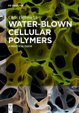 Water-Blown Cellular Polymers (eBook, ePUB)