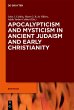 Apocalypticism and Mysticism in Ancient... - Bild 1