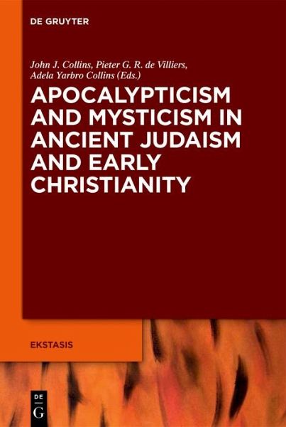 Apocalypticism and Mysticism in Ancient Judaism and Early Christianity (eBook, ePUB) Apocalypticism and Mysticism in Ancient Judaism and Early Christianity (eBook, ePUB)