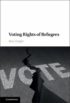 Voting Rights of Refugees (eBook, ePUB) - Ziegler, Ruvi