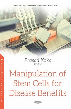 Manipulation of Stem Cells for Disease Benefits (eBook, PDF)
