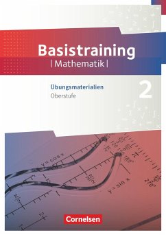 Fundamente der Mathematik Oberstufe - Basistraining 2. Übungsmaterialien Sekundarstufe I/II - Zappe, Wilfried;Oselies, Reinhard