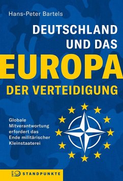 Deutschland und das Europa der Verteidigung - Bartels, Hans-Peter