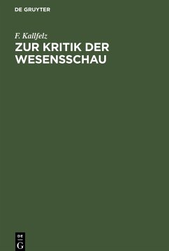 Zur Kritik der Wesensschau - Kallfelz, F.