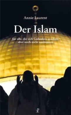 Der Islam - Laurent, Annie