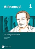 Adeamus! - Ausgabe C Band 1 - Schulaufgabentrainer mit Lösungsbeileger