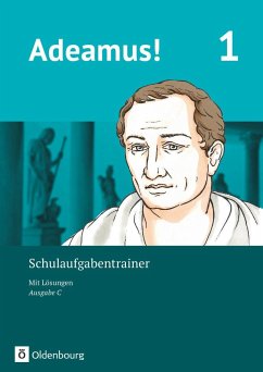 Adeamus! - Ausgabe C Band 1 - Schulaufgabentrainer mit Lösungsbeileger