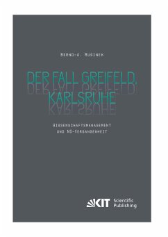 Der Fall Greifeld, Karlsruhe - Wissenschaftsmanagement und NS-Vergangenheit